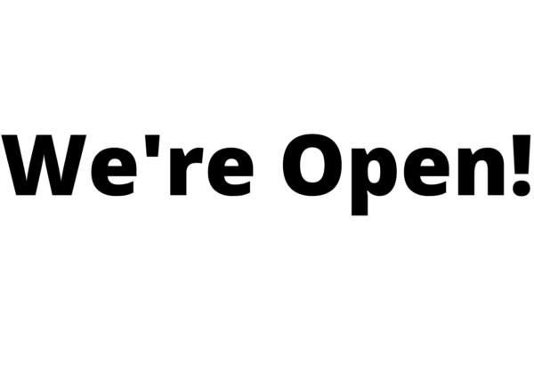 We're Open! Banner
